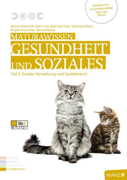 Maturawissen / Gesundheit und Soziales 2. Soziale Verwaltung und Sanitätsrecht - Bernhart Ruso, Waltraud Ebner, Günter Flemmich, Doris Lutz, Brigitte Koliander, Georg Rameis