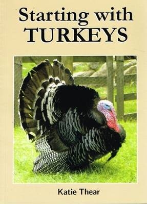 Starting with Turkeys - Katie Thear