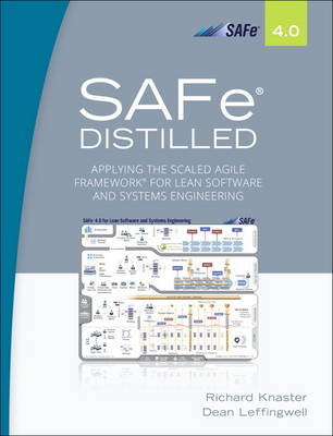 SAFe 4.0 Distilled - Richard Knaster, Dean Leffingwell