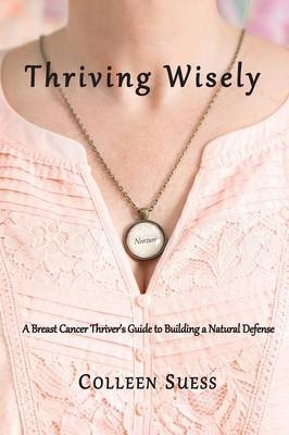 Thriving Wisely - Colleen Suess