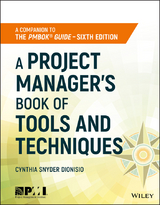 Project Manager's Book of Tools and Techniques -  Cynthia Snyder Dionisio