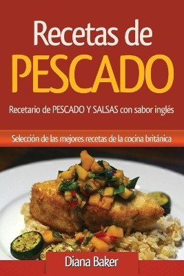 Recetas de Pescado con sabor inglés - Diana Baker