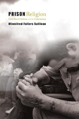 Prison Religion - Winnifred Fallers Sullivan