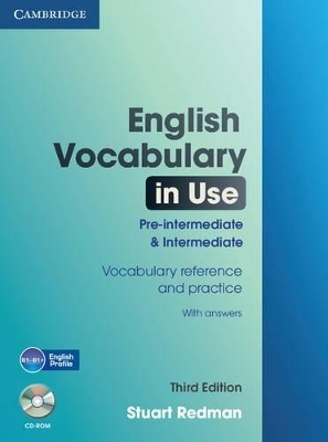 English Vocabulary in Use: Pre-intermediate and Intermediate with Answers and CD-ROM - Stuart Redman