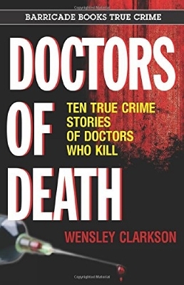 Doctors of Death - Wensley Clarkson