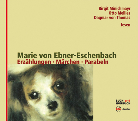 Erzählungen, Märchen und Parabeln - Marie von Ebner-Eschenbach