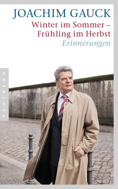 Winter im Sommer – Frühling im Herbst - Joachim Gauck