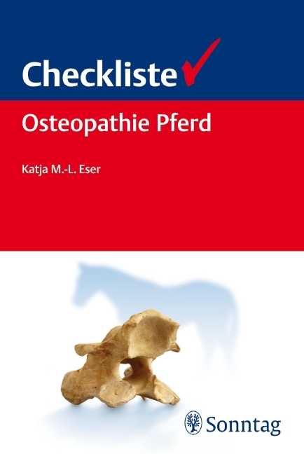 Checkliste Osteopathie Pferd - Katja Eser