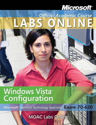 Moac Lab Online Stand-Alone to Accompany Microsoft Windows Vista Client -  MOAC (Microsoft Official Academic Course)