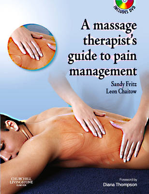 The Massage Therapist's Guide to Pain Management with CD-ROM - Sandy Fritz, Leon Chaitow