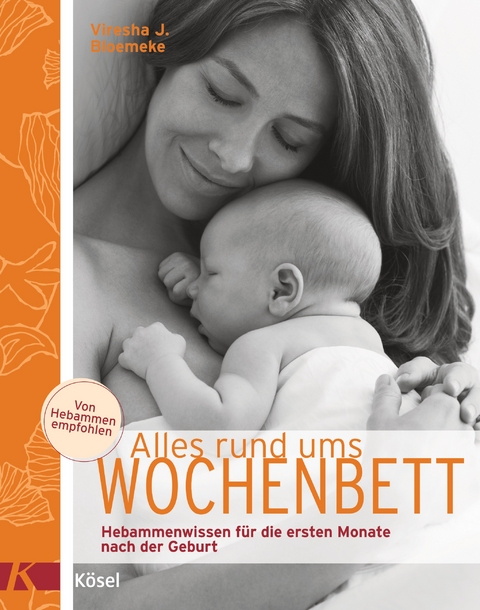 Alles rund ums Wochenbett - Viresha J. Bloemeke