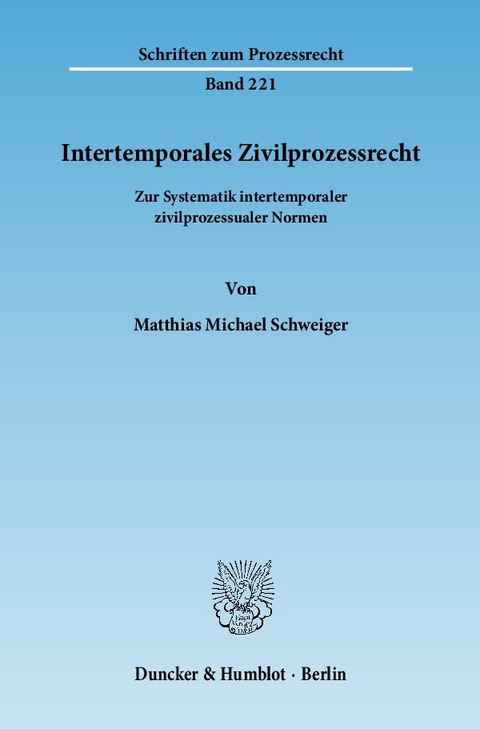 Intertemporales Zivilprozessrecht. - Matthias Michael Schweiger