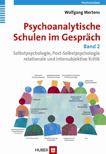 Psychoanalytische Schulen im Gespräch / Psychoanalytische Schulen im Gespräch, Band 2 - Wolfgang Mertens