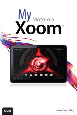 My Motorola Xoom - James Floyd Kelly