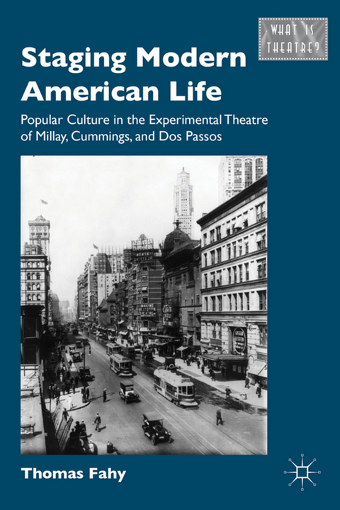 Staging Modern American Life - T. Fahy