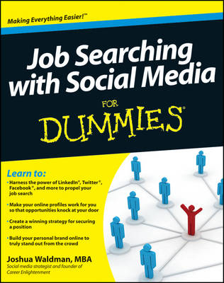 Job Searching with Social Media For Dummies - Joshua Waldman