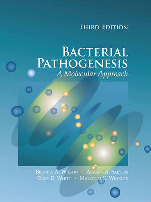 Bacterial Pathogenesis - Brenda A Wilson, Abigail A Salyers, Dixie D Whitt, Malcolm E Winkler