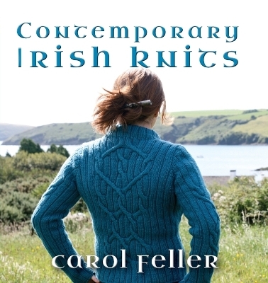 Contemporary Irish Knits - Carol Feller