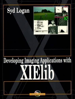 Developing Imaging Applications with XIElib - Syd Logan