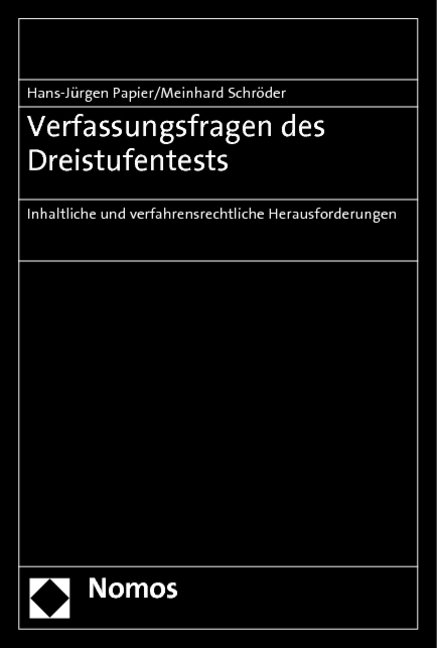 Verfassungsfragen des Dreistufentests - Hans-Jürgen Papier, Meinhard Schröder