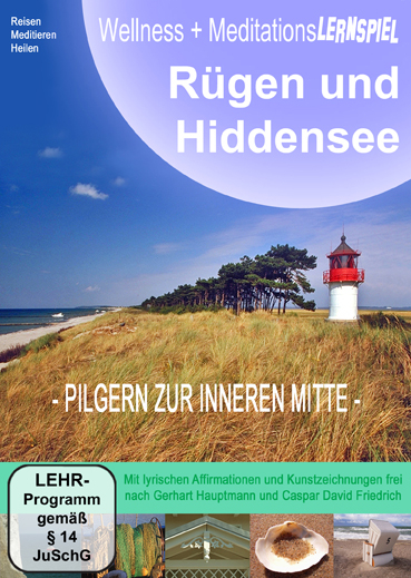 Rügen und Hiddensee, Wellness- und MeditationsLERNSPIEL (Tao des Reisens) - Gabriele Walter