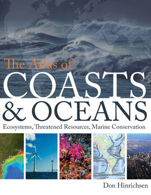 The Atlas of Coasts & Oceans - Don Hinrichsen