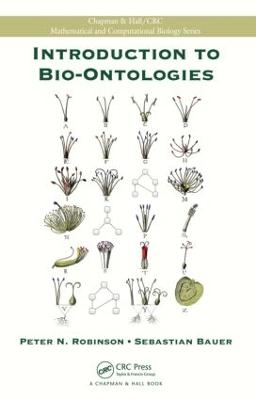 Introduction to Bio-Ontologies - Peter N. Robinson, Sebastian Bauer