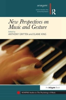 New Perspectives on Music and Gesture - 