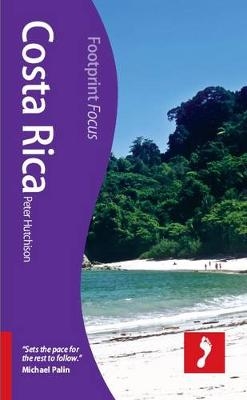 Costa Rica Footprint Focus Guide - Peter Hutchison