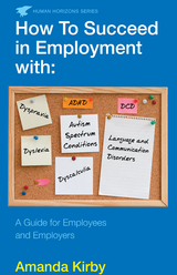 How to Succeed in Employment with Specific Learning Difficulties -  Amanda Kirby