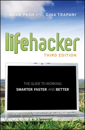 Lifehacker - Adam Pash, Gina Trapani