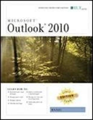 Outlook 2010: Basic, First Look Edition, Instructor's Edition -  Axzo Press