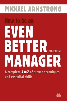 How to be an Even Better Manager - Michael Armstrong