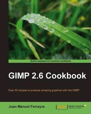 GIMP 2.6 cookbook - Juan Manuel Ferreyra