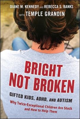 Bright Not Broken - Diane M. Kennedy, Rebecca S. Banks