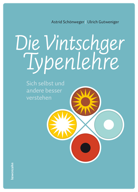 Die Vintschger Typenlehre - Astrid Schönweger, Gutweniger Ulrich