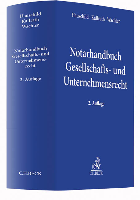 Notarhandbuch Gesellschafts- und Unternehmensrecht - 