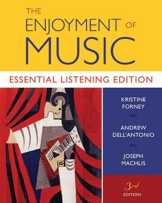 The Enjoyment of Music - Kristine Forney, Andrew Dell'Antonio, Joseph Machlis