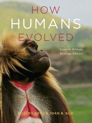 How Humans Evolved - Robert Boyd, Joan B. Silk