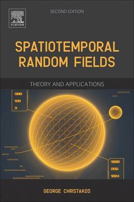 Spatiotemporal Random Fields - George Christakos