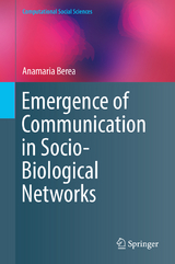 Emergence of Communication in Socio-Biological Networks - Anamaria Berea