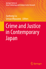 Crime and Justice in Contemporary Japan - 