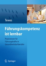 Führungskompetenz ist lernbar - Renate Tewes