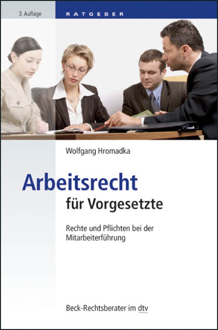 Arbeitsrecht für Vorgesetzte - Wolfgang Hromadka