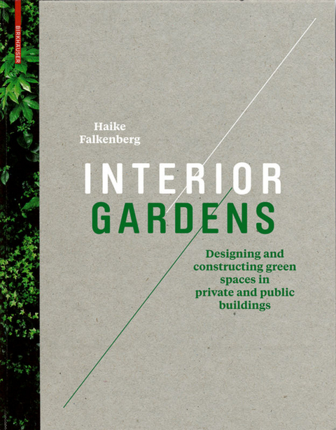 Interior Gardens - Haike Falkenberg