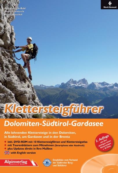 Klettersteigführer Dolomiten - Südtirol – Gardasee - Axel Jentzsch-Rabl, Andreas Jentzsch, Dieter Wissekal