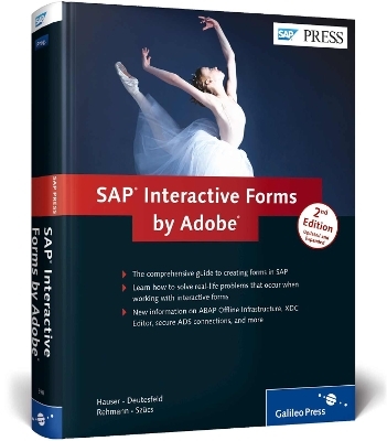 SAP Interactive Forms by Adobe - Jürgen Hauser, Andreas Deutesfeld, Thomas Szücs, Stephan Rehmann