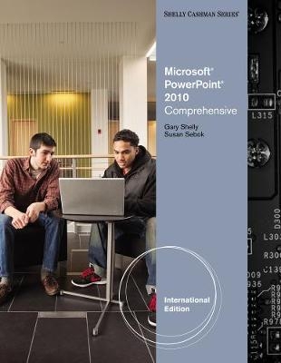 Microsoft® PowerPoint® 2010 - Susan Sebok, Gary Shelly