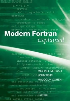 Modern Fortran Explained - Michael Metcalf, John Reid, Malcolm Cohen