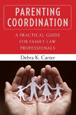 Parenting Coordination - Debra K. Carter